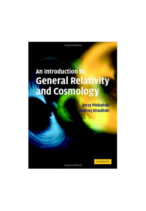An Introduction to General Relativity and Cosmology