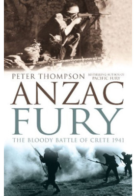 ANZAC Fury: The Bloody Battle of Crete 1941