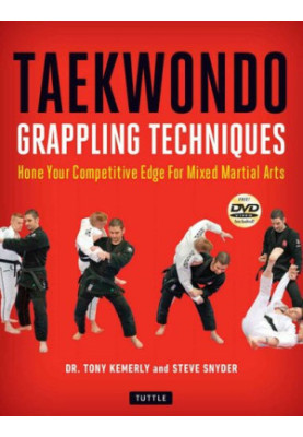 Taekwondo Grappling Techniques: Hone Your Competitive Edge for Mixed Martial Arts