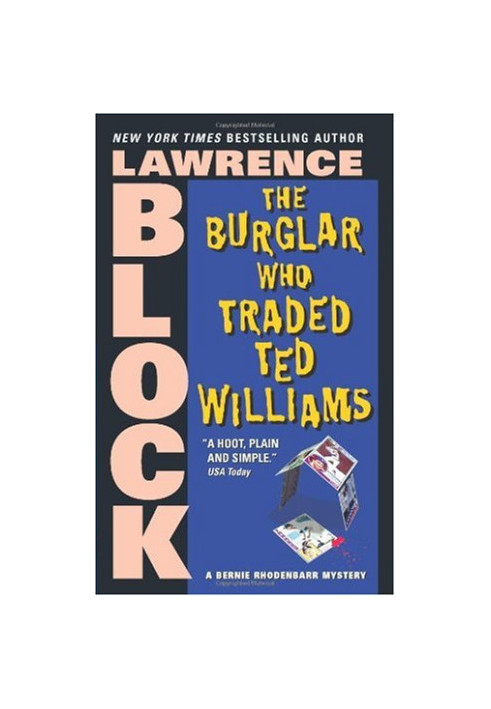 The Burglar Who Traded Ted Williams (Bernie Rhodenbarr Mysteries)