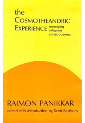 The Cosmotheandric Experience: Emerging Religious Consciousness