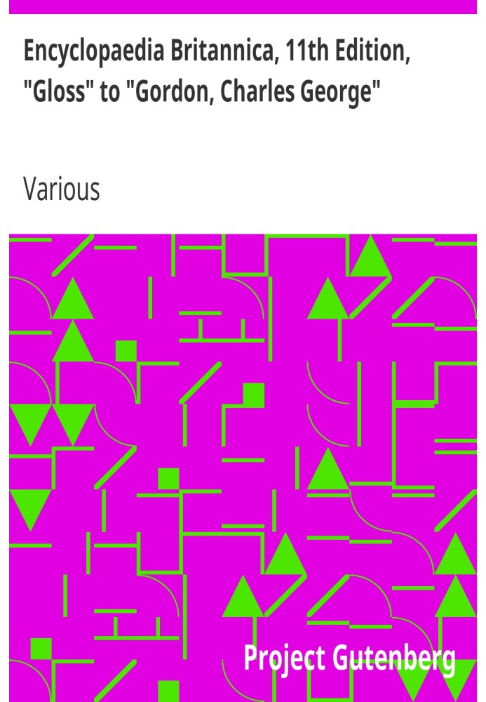 Британська енциклопедія, 11-е видання, «Глос» до «Гордона, Чарльза Джорджа», том 12, частина 2