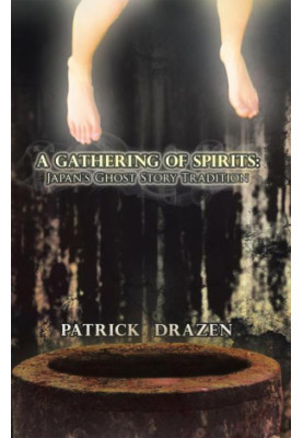 A Gathering of Spirits · Japan's Ghost Story Tradition · From Folklore and Kabuki to Anime and Manga