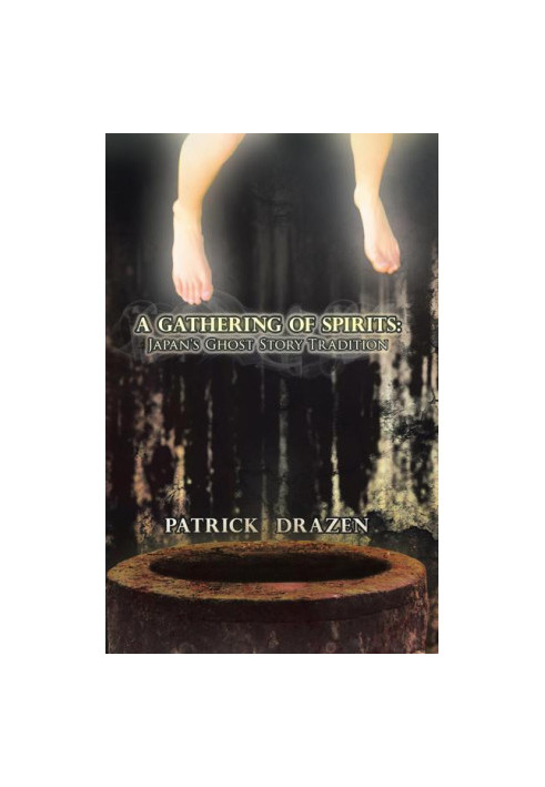 A Gathering of Spirits · Japan's Ghost Story Tradition · From Folklore and Kabuki to Anime and Manga