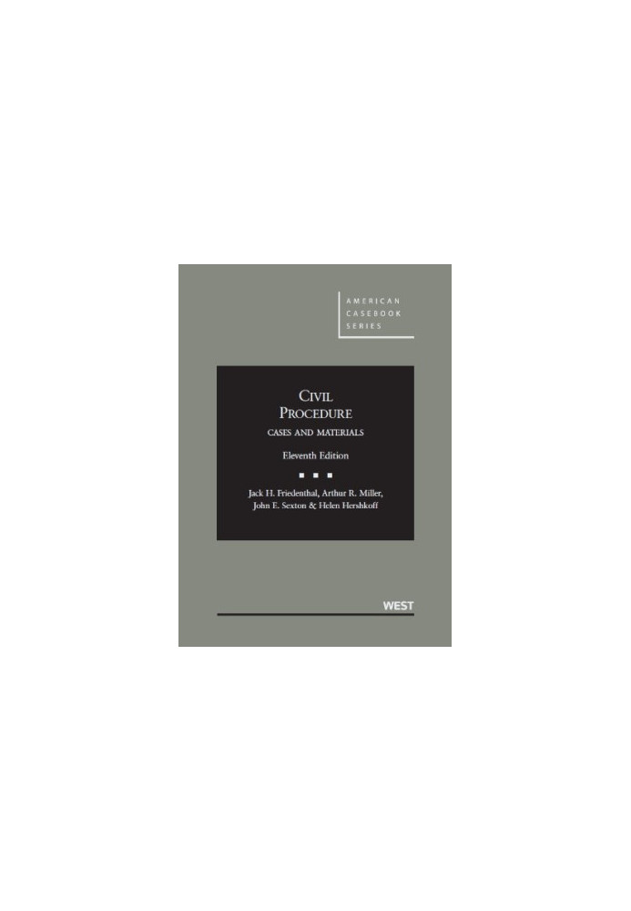 Civil Procedure: Cases and Materials