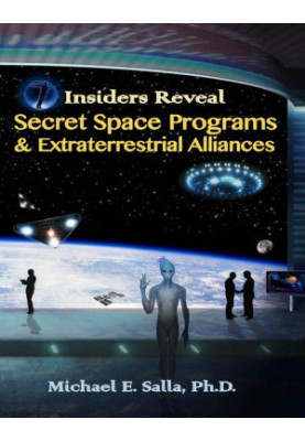 Insiders Reveal Secret Space Programs & Extraterrestrial Alliances