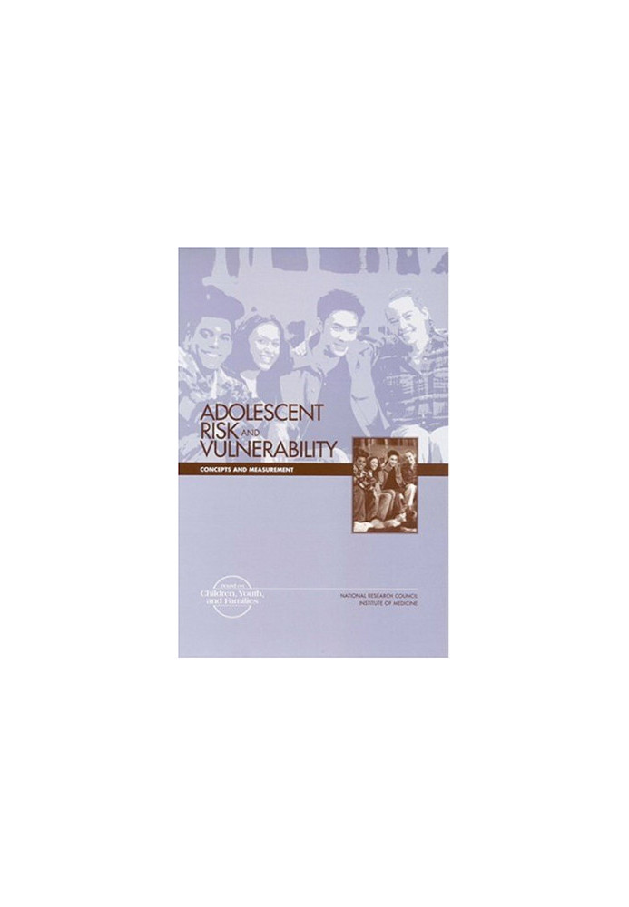 Adolescent Risk and Vulnerability - Concepts and Measurements