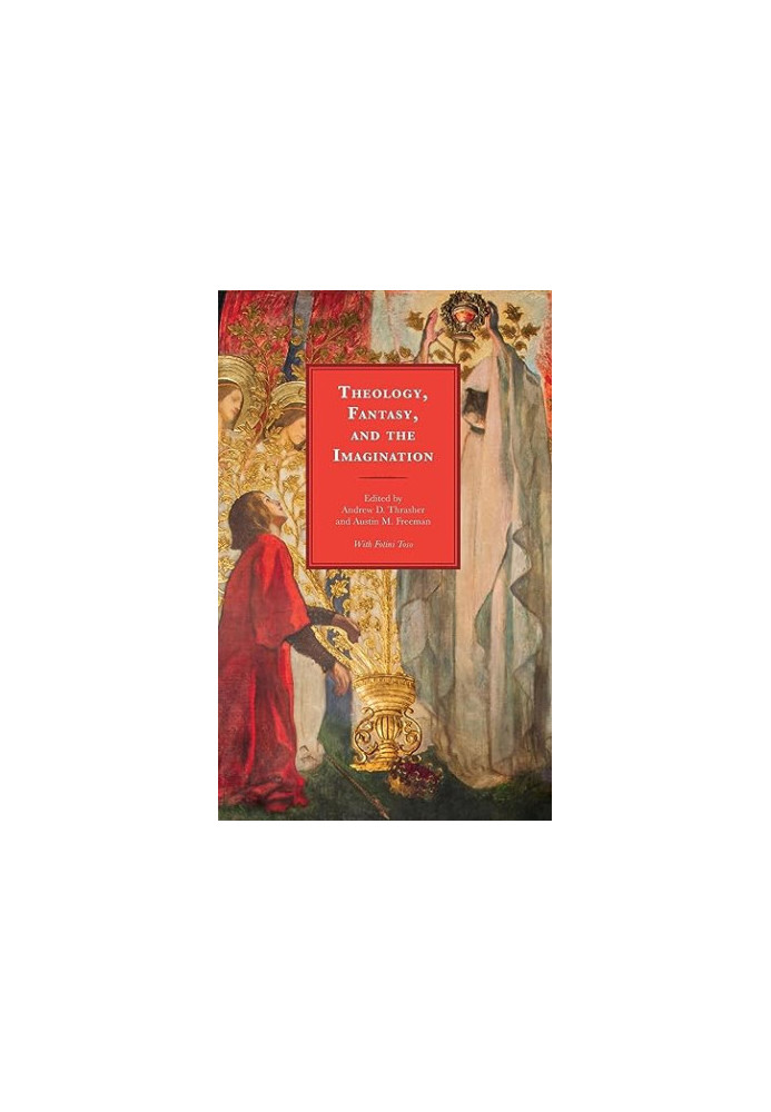 Theology, Fantasy, and the Imagination