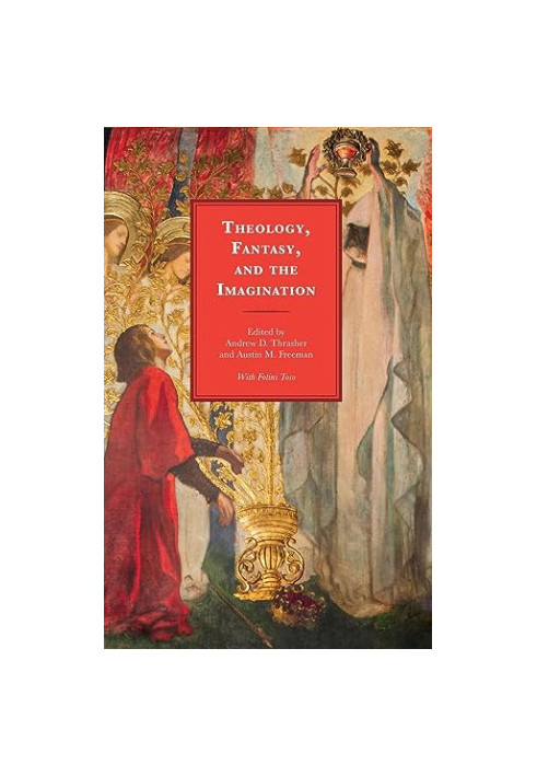 Theology, Fantasy, and the Imagination