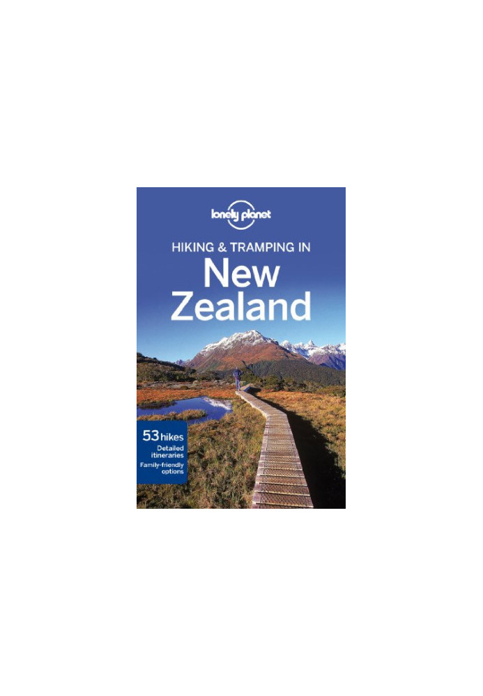 Lonely Planet Hiking & Tramping in New Zealand