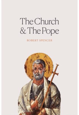 The Church and the Pope: The Case for Orthodoxy