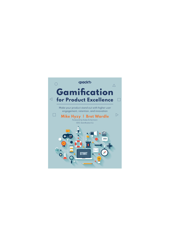 Gamification for Product Excellence: Make your product stand out with higher user engagement, retention, and innovation