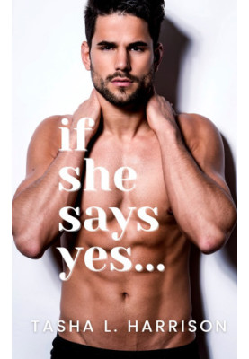 If She Says Yes