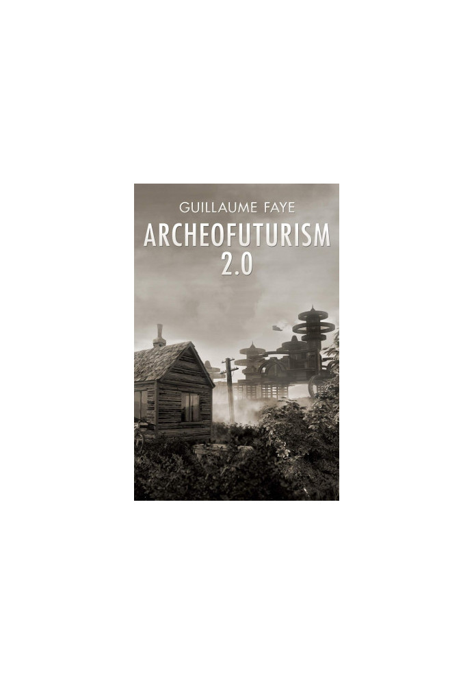 Archeofuturism 2.0