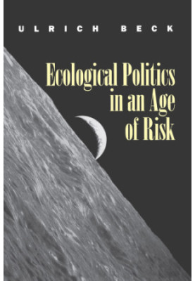 Ecological Politics in an Age of Risk