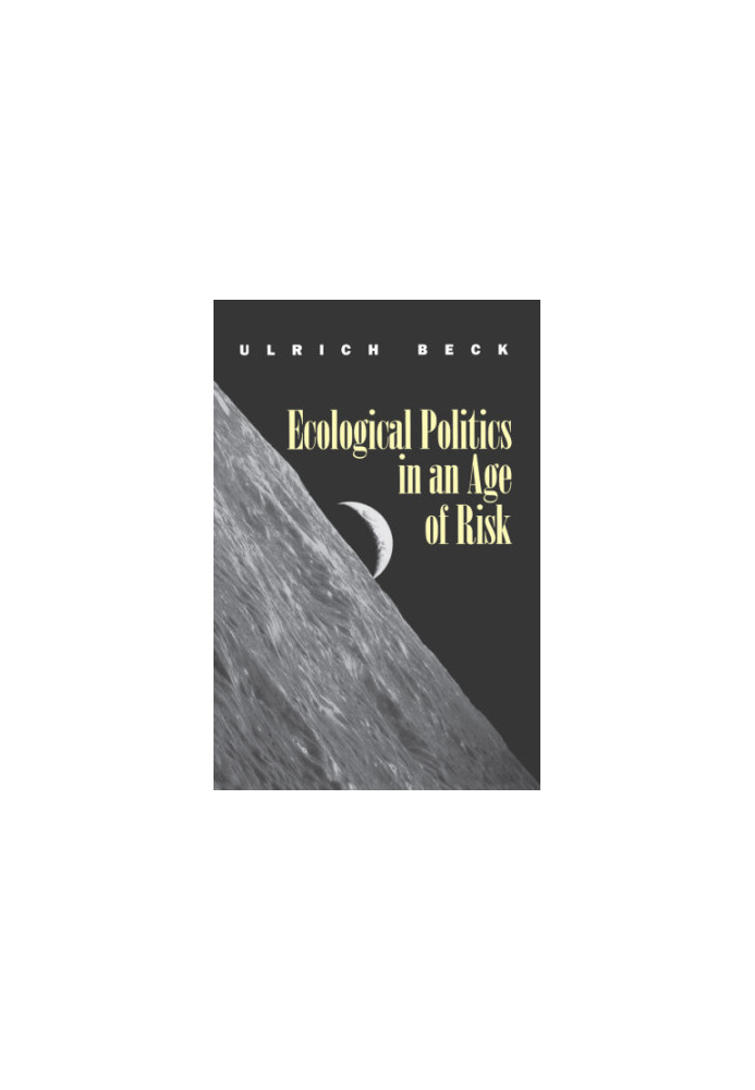 Ecological Politics in an Age of Risk
