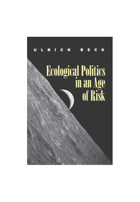 Ecological Politics in an Age of Risk