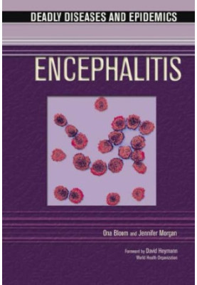 Encephalitis (Deadly Diseases and Epidemics)