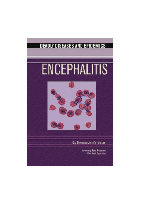 Encephalitis (Deadly Diseases and Epidemics)