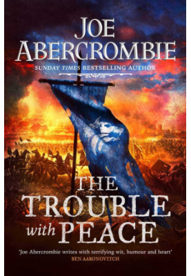 The Trouble With Peace: Book Two (The Age of Madness)