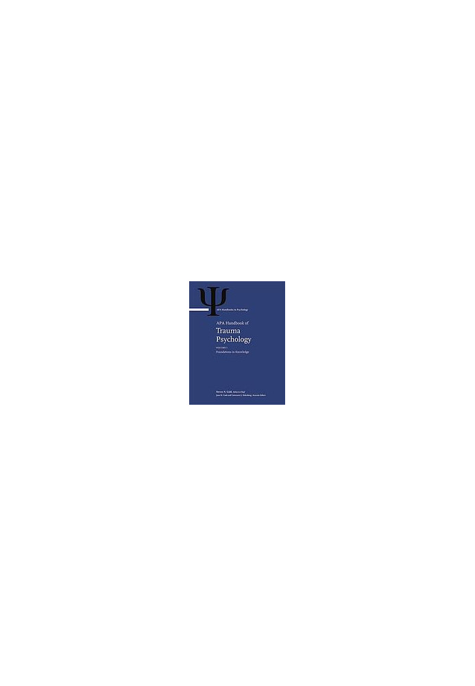 APA handbook of trauma psychology : foundations in knowledge