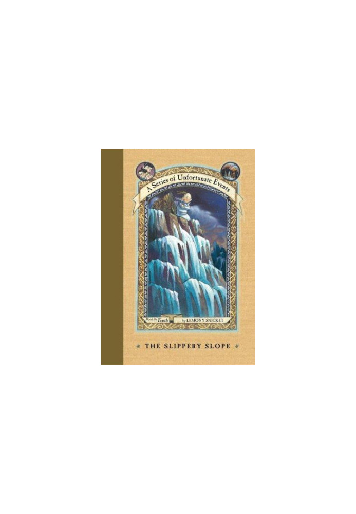 A series of unfortunate events 10: The slippery slope