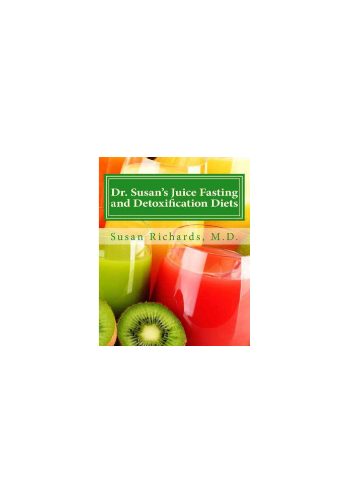 Dr. Susan's Juice Fasting and Detoxification Diets