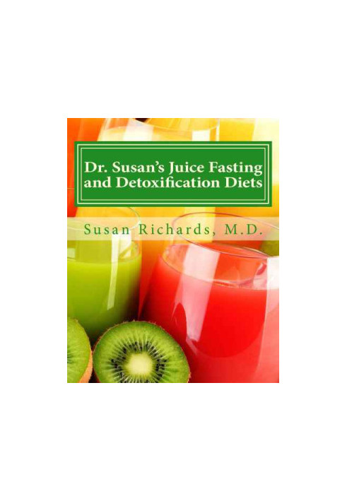 Dr. Susan's Juice Fasting and Detoxification Diets