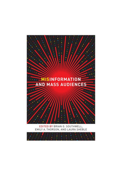 Misinformation and Mass Audiences