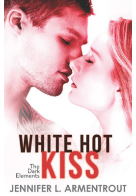 White Hot Kiss (The Dark Elements, Book 1)