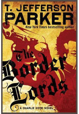 The Border Lords ( Charlie Hood 4 )