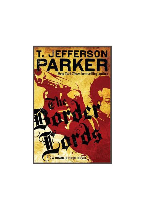 The Border Lords ( Charlie Hood 4 )