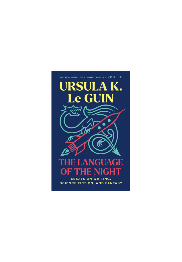 The Language of the Night: Essays on Writing, Science Fiction, and Fantasy