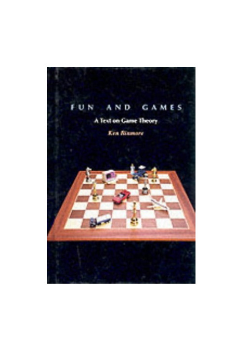 Fun and games: A text on game theory