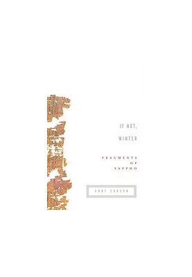 If not, winter : fragments of Sappho