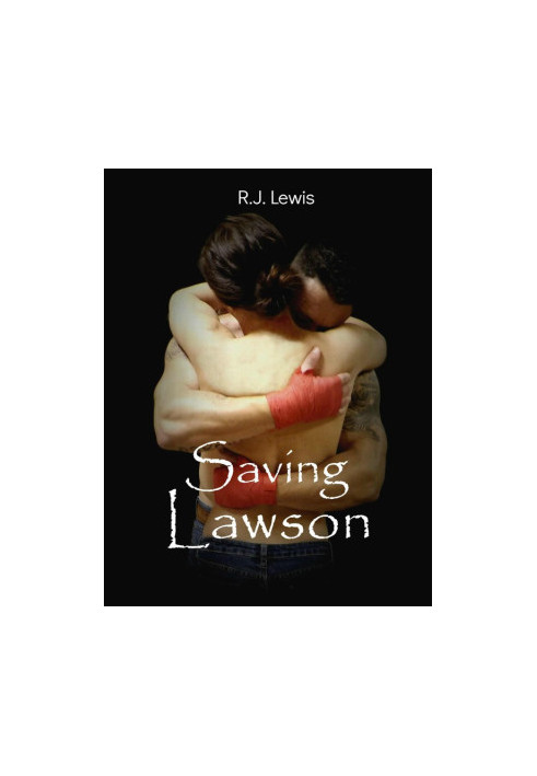 [Loving Lawson 02] • Saving Lawson