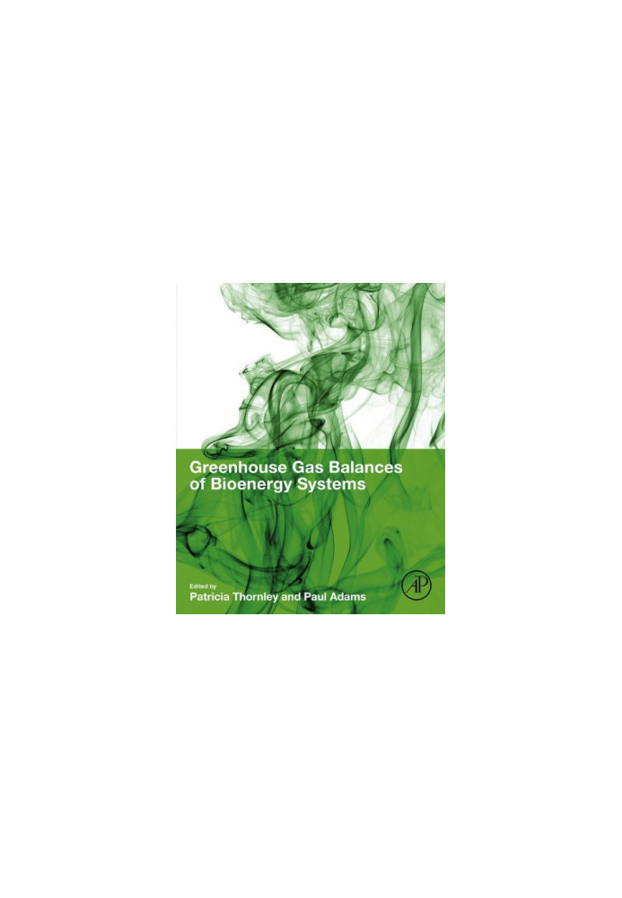 Greenhouse Gas Balances of Bioenergy Systems