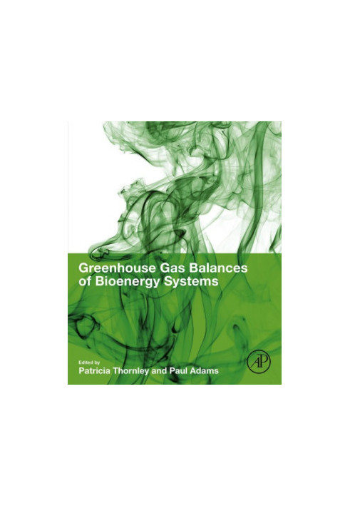 Greenhouse Gas Balances of Bioenergy Systems