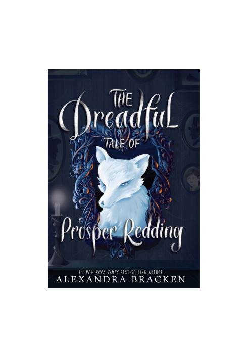 The Dreadful Tale of Prosper Redding