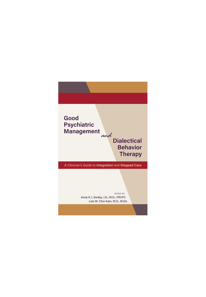 Good Psychiatric Management and Dialectical Behavior Therapy