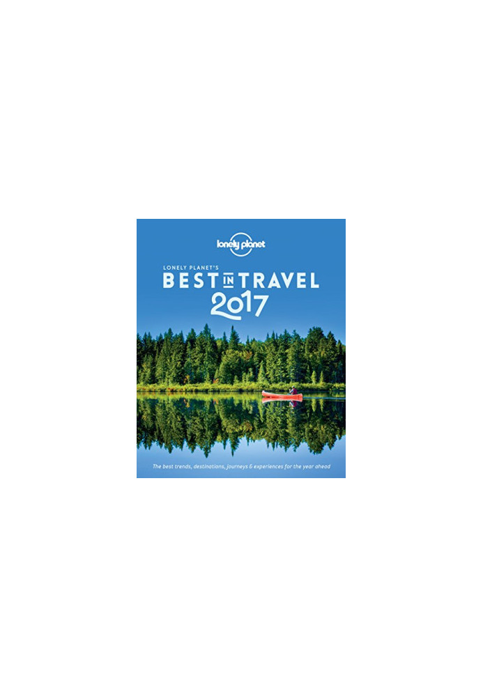 Lonely Planet’s Best in Travel 2017