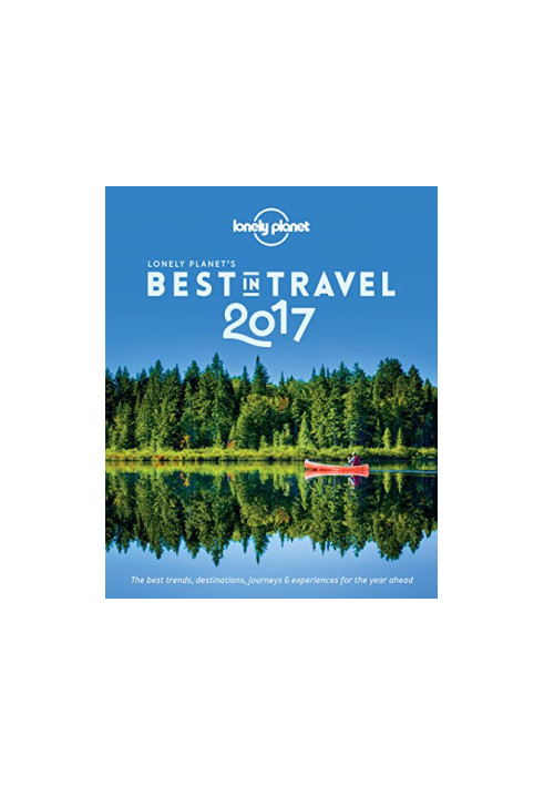 Lonely Planet’s Best in Travel 2017
