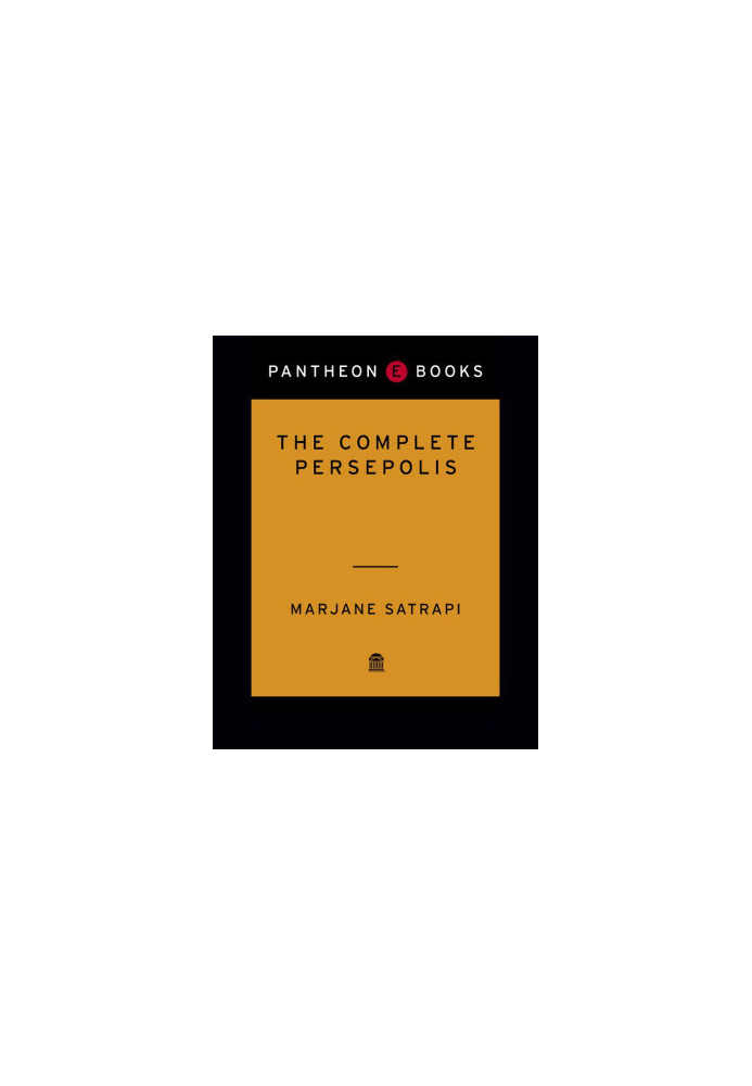 The Complete Persepolis (Persepolis I & II)
