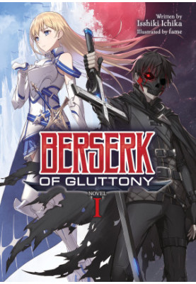 Berserk of Gluttony (Light Novel) Vol. 1
