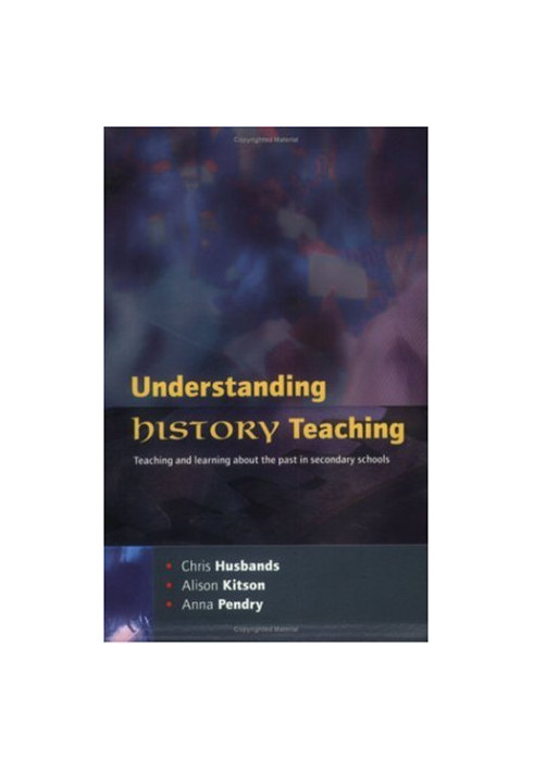 Understanding History Teaching.