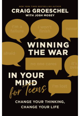 Winning the War in Your Mind for Teens