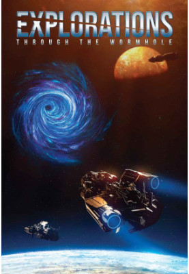 Explorations: Through the Wormhole