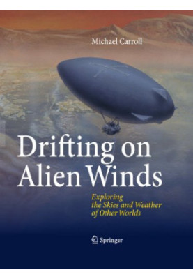 Drifting on Alien Winds: Exploring the Skies and Weather of Other Worlds