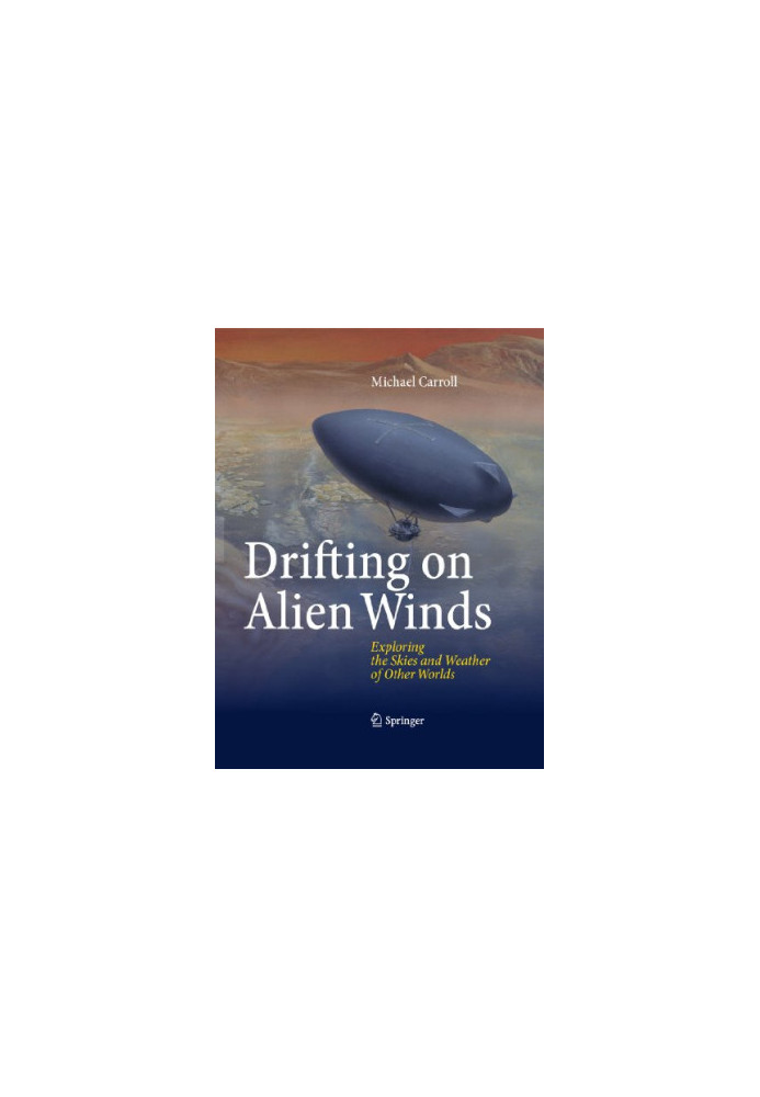Drifting on Alien Winds: Exploring the Skies and Weather of Other Worlds