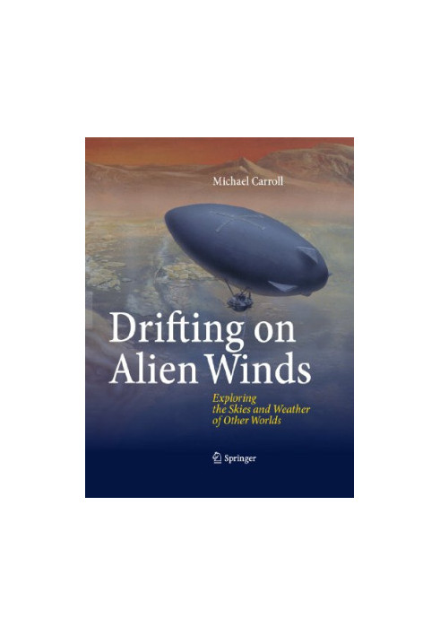 Drifting on Alien Winds: Exploring the Skies and Weather of Other Worlds